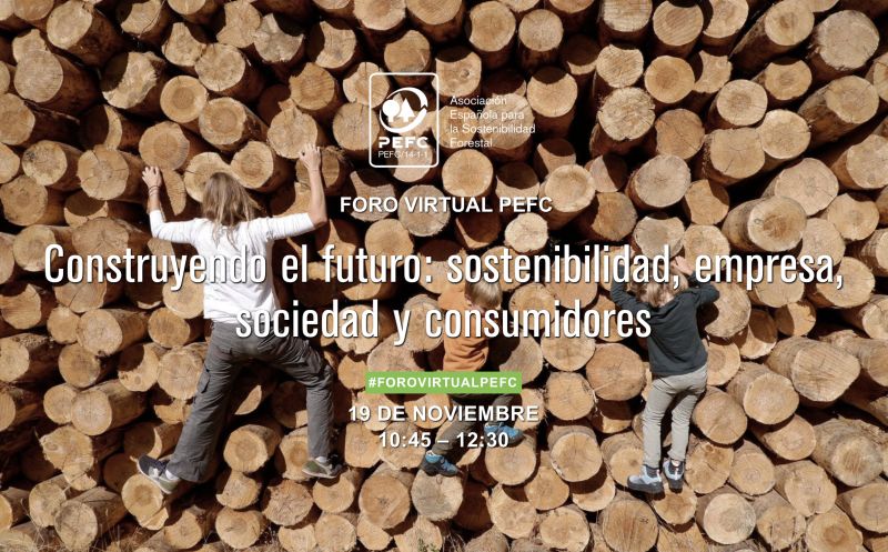 Foro PEFC: “Construyendo el futuro: sostenibilidad, empresa, sociedad y consumidores”