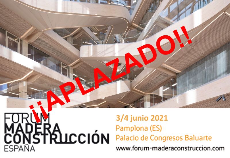 Aplazado a 2022 el 2º FORUM MADERA CONSTRUCCION ESPAÑA