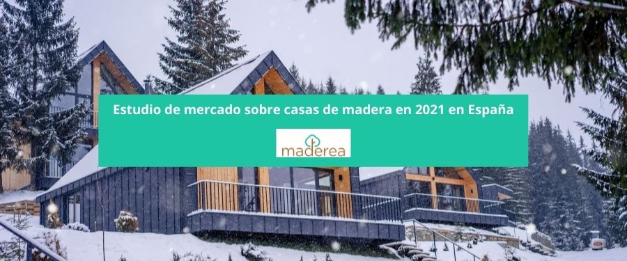MADEREA elabora un estudio de mercado sobre casas de madera en 2021