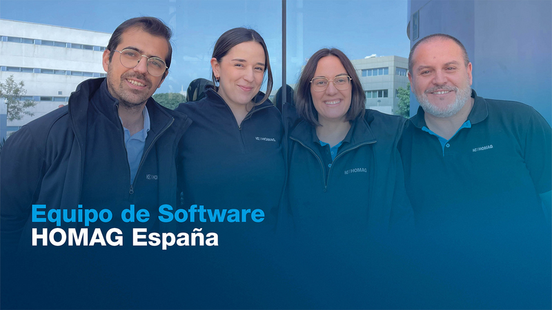 HOMAG ESPAÑA fortalece el equipo técnico de Software & Soluciones Digitales
